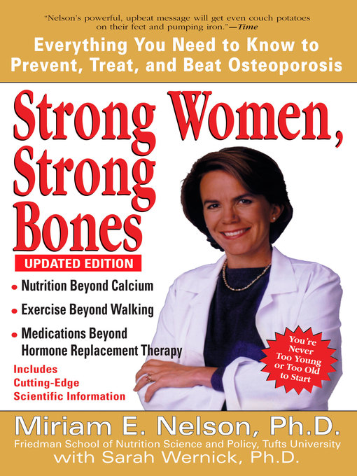 Title details for Strong Women, Strong Bones by Miriam E. Nelson Ph.D - Available